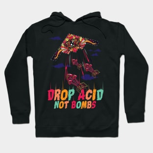 Drop Acid Not Bombs Psychedelic Hoodie